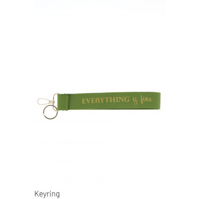 KEYRING WITH MESSAGE ON WEBBING: EVERYTHING IS FIN
